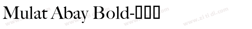 Mulat Abay Bold字体转换